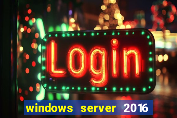 windows server 2016 download iso pt br